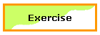 Exercise
